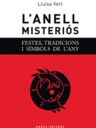 L'anell misteriós. Festes, tradicions i símbols de l'any