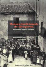 Danses tradicionals del Berguedà. Recull històric, musical i coreogràfic. Volum 1