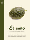 El meló. Un regal de la terra