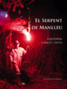 El Serpent de Manlleu: Llegenda, cançó i festa