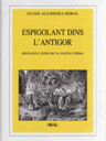 Espigolant dins l'antigor. Refranys i dites de la nostra terra