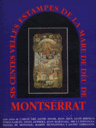 600 velles estampes de la Mare de Déu de Montserrat