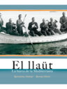El llaüt. La barca de la Mediterrània