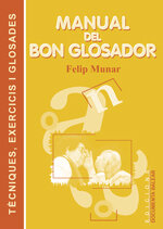 Manual del bon glosador. Tècniques, exercicis i glosades