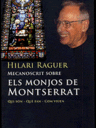Mecanoscrit sobre els monjos de Montserrat. Qui són, què fan, com viuen