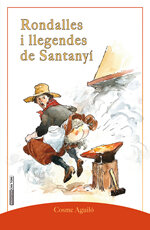 Rondalles i llegendes de Santanyí... i algunes de fora terme