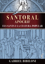 Santoral apòcrif. Els sants i la cultura popular