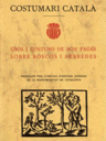 Costumari català. Usos i costums de bon pagès sobre boscos i arbredes
