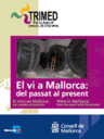 El vi a Mallorca: del passat al present